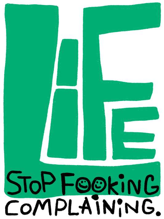 Stop Fooking Complaining