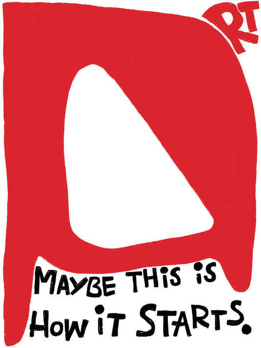 Art Maybe This is How it Starts