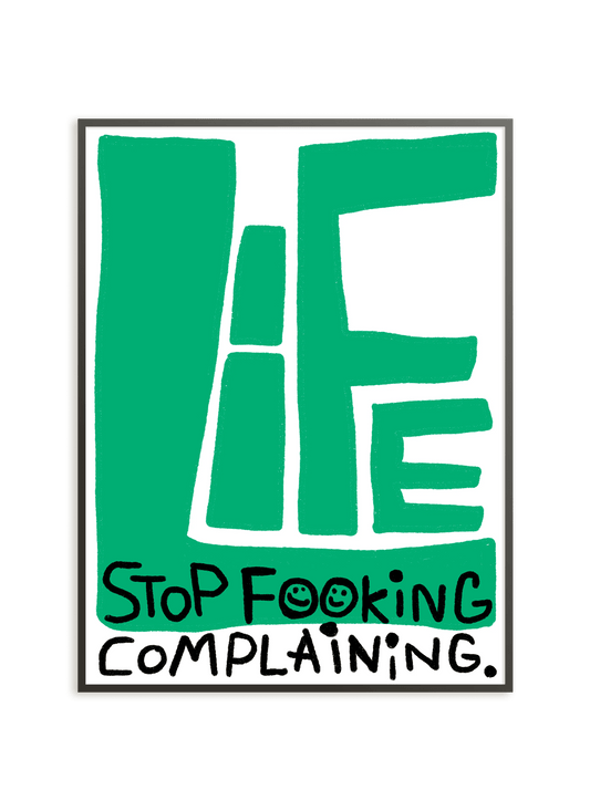 Stop Fooking Complaining