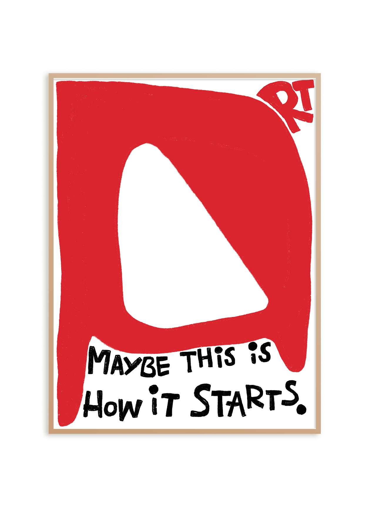 Art Maybe This is How it Starts