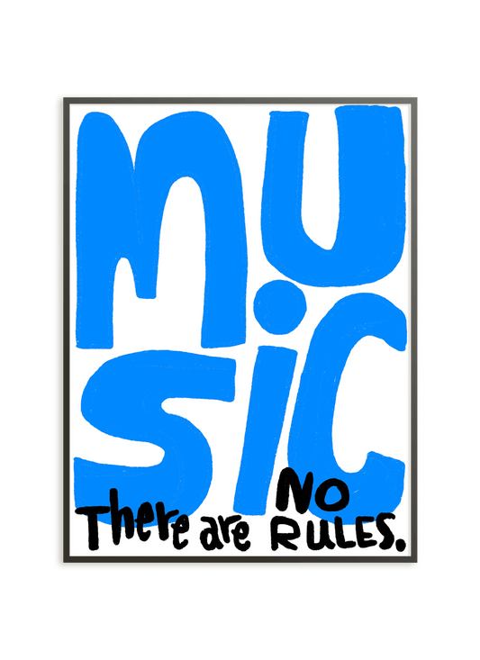 Music There are NO Rules